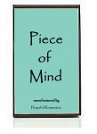 Click here for more details about Piece of Mind